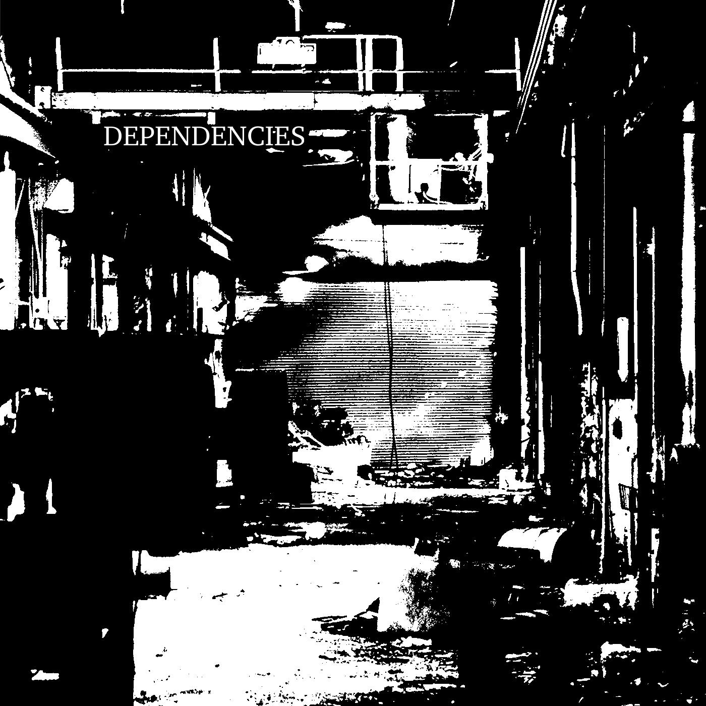 Dependencies, by Nova Thump